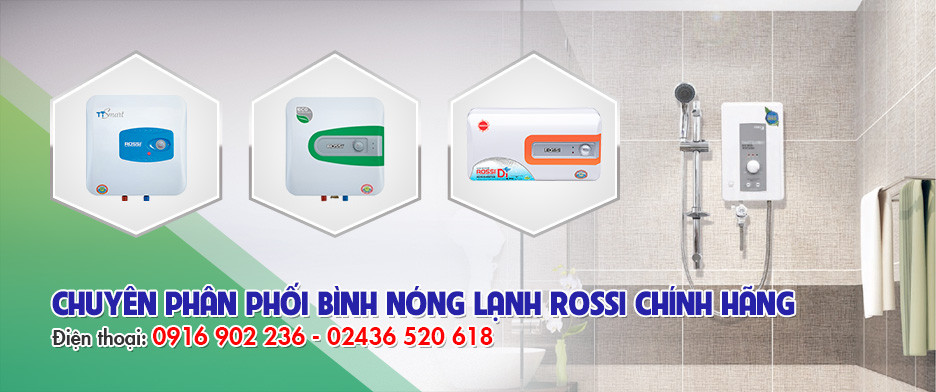 Phân phối chính hãng bình nóng lạnh Rossi